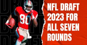 NFL Draft 2023 for all Seven Rounds